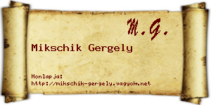Mikschik Gergely névjegykártya